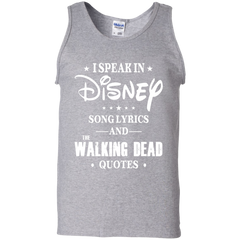 I Speak In Disney Song Lyrics And The Walking Dead Quotes Shirt Tank Top - The White Eagles