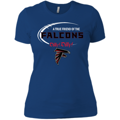 Dilly Dilly Atlanta Falcons A True Friend Of The Falcons Ladies' Shirt - The White Eagles