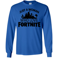 Fortnite Just A Woman Who Loves Fortnite LS Cotton T-Shirt - The White Eagles
