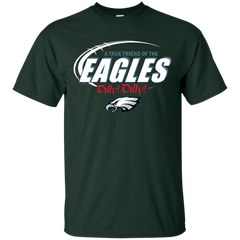 Nfl Dilly Dilly Philadelphia Eagles A True Friend Of The Eagles Cotton T-Shirt - The White Eagles