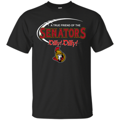 Dilly Dilly A True Friend Of The Ottawa Senators Cotton T-Shirt - The White Eagles
