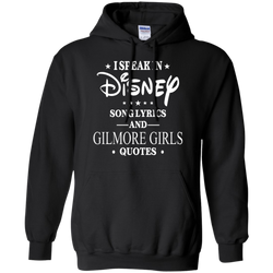 I Speak In Disney Song Lyrics And Gilmore Girls Quotes Shirt Hoodie - The White Eagles