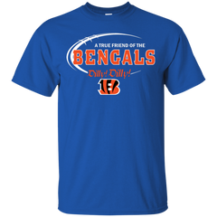 Dilly Dilly Cincinnati Bengals A True Friend Of The Bengals Cotton T-Shirt - The White Eagles