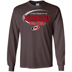 Dilly Dilly A True Friend Of The Carolina Hurricanes LS Cotton T-Shirt - The White Eagles