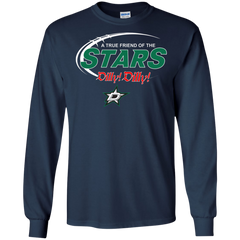 Dilly Dilly A True Friend Of The Dallas Stars LS Cotton T-Shirt - The White Eagles