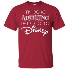 I'm Done Adulting Let's Go To Disney Shirt Cotton T-Shirt - The White Eagles