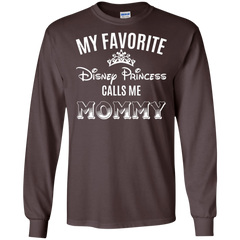 My Favorite Disney Princess Calls Me Mommy Shirt LS Cotton T-Shirt - The White Eagles