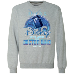 I Speak In Disney Song Lyrics And Doctor Who Quotes Shirt Sweatshirt - The White Eagles