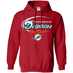 Nfl Dilly Dilly Miami Dolphins A True Friend Of The Dolphins Hoodie - The White Eagles