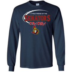 Dilly Dilly A True Friend Of The Ottawa Senators LS Cotton T-Shirt - The White Eagles