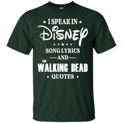 I Speak In Disney Song Lyrics And The Walking Dead Quotes Shirt Cotton T-Shirt - The White Eagles