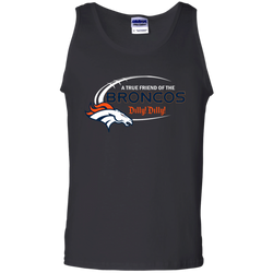 Dilly Dilly Denver Broncos A True Friend Of The Broncos Tank Top - The White Eagles