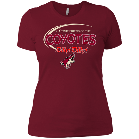 Dilly Dilly A True Friend Of The Arizona Coyotes Ladies' Shirt - The White Eagles