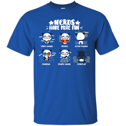 Nerds Have More Fun Shirt Cotton T-Shirt - The White Eagles