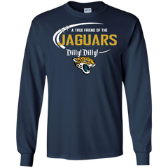 Dilly Dilly Jaguars A True Friend Of The Jaguars LS Cotton T-Shirt - The White Eagles