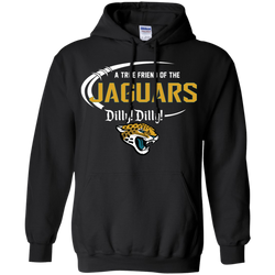 Dilly Dilly Jaguars A True Friend Of The Jaguars Hoodie - The White Eagles