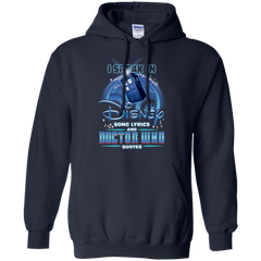 I Speak In Disney Song Lyrics And Doctor Who Quotes Shirt Hoodie - The White Eagles