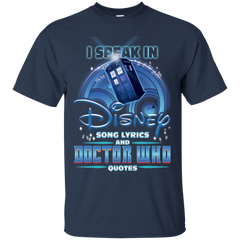 I Speak In Disney Song Lyrics And Doctor Who Quotes Shirt Cotton T-Shirt - The White Eagles