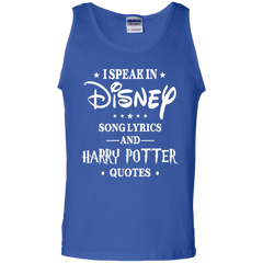 I Speak In Disney Song Lyrics And Harry Potter Quotes Shir Tank Top - The White Eagles