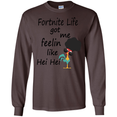 Fortnite Life Got Me Feelin Like Hei Hei LS Cotton T-Shirt - The White Eagles