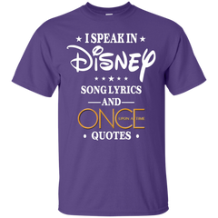 I Speak In Disney Song Lyrics And Once Upon A Time Quotes Shirt Cotton T-Shirt - The White Eagles