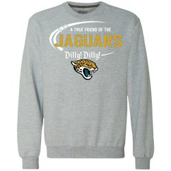 Dilly Dilly Jaguars A True Friend Of The Jaguars Sweatshirt - The White Eagles