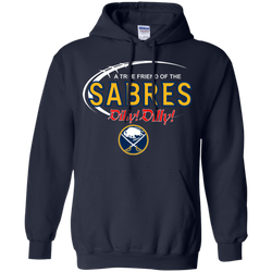 Dilly Dilly A True Friend Of The Buffalo Sabres Hoodie - The White Eagles