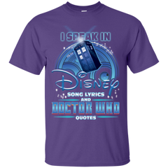 I Speak In Disney Song Lyrics And Doctor Who Quotes Shirt Cotton T-Shirt - The White Eagles
