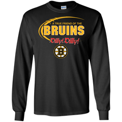 Dilly Dilly A True Friend Of The Boston Bruins LS Cotton T-Shirt - The White Eagles