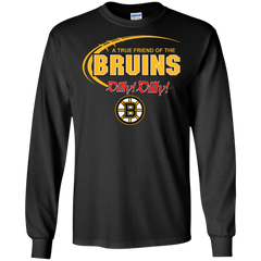 Dilly Dilly A True Friend Of The Boston Bruins LS Cotton T-Shirt - The White Eagles
