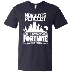 Fortnite Nobody Is Perfect But If You Can Play Fortnite Men's V-Neck T-Shirt - The White Eagles