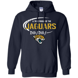 Dilly Dilly Jaguars A True Friend Of The Jaguars Hoodie - The White Eagles