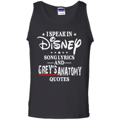 I Speak In Disney Song Lyrics And Grey's Anatomy Quotes Shirt Tank Top - The White Eagles