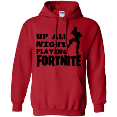 Fortnite Up All Night Playing Fortnite Hoodie - The White Eagles