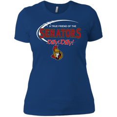 Dilly Dilly A True Friend Of The Ottawa Senators Ladies' Shirt - The White Eagles