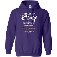 I Speak In Disney Song Lyrics And Once Upon A Time Quotes Shirt Hoodie - The White Eagles