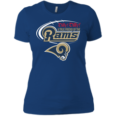 Dilly Dilly Los Angeles Rams A True Friend Of The Rams Ladies' Shirt - The White Eagles