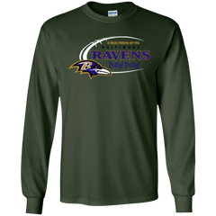 Nfl Dilly Dilly Ravens A True Friend Of The Ravens LS Cotton T-Shirt - The White Eagles