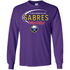 Dilly Dilly A True Friend Of The Buffalo Sabres LS Cotton T-Shirt - The White Eagles