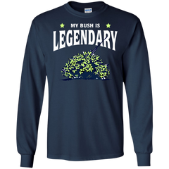Fortnite My Bush Is Legendary LS Cotton T-Shirt - The White Eagles