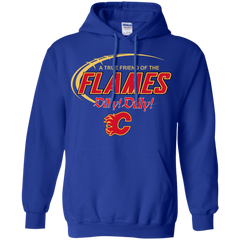 Dilly Dilly A True Friend Of The Calgary Flames Hoodie - The White Eagles