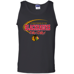 Dilly Dilly A True Friend Of The Chicago Blackhawks Tank Top - The White Eagles