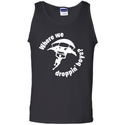 Fortnite Where We Droppin Tank Top - The White Eagles