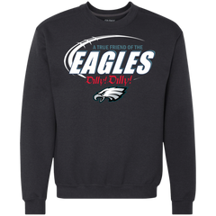 Nfl Dilly Dilly Philadelphia Eagles A True Friend Of The Eagles Sweatshirt - The White Eagles