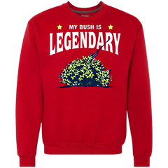 Fortnite My Bush Is Legendary Sweatshirt - The White Eagles