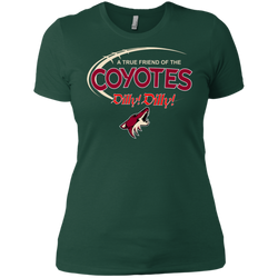Dilly Dilly A True Friend Of The Arizona Coyotes Ladies' Shirt - The White Eagles
