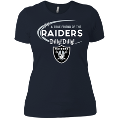 Dilly Dilly Raiders A True Friend Of The Raiders Ladies' Shirt - The White Eagles