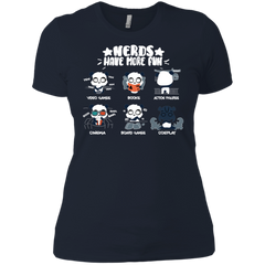 Nerds Have More Fun Shirt Ladies' Shirt - The White Eagles