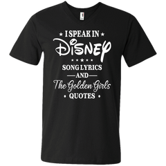 I Speak In Disney Song Lyrics And The Golden Girls Quotes Shirt Men's V-Neck T-Shirt - The White Eagles