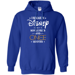 I Speak In Disney Song Lyrics And Once Upon A Time Quotes Shirt Hoodie - The White Eagles